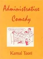 Administrative Comedy by Kamal Taori